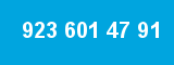 923 601 47 91